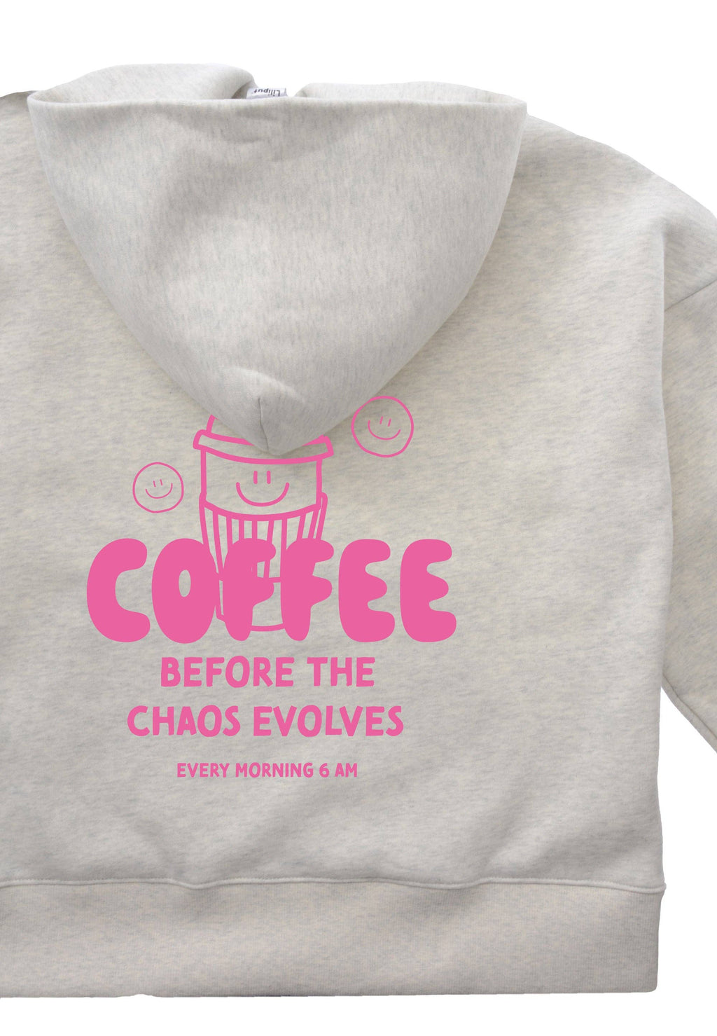 Hoodie Coffee before Chaos