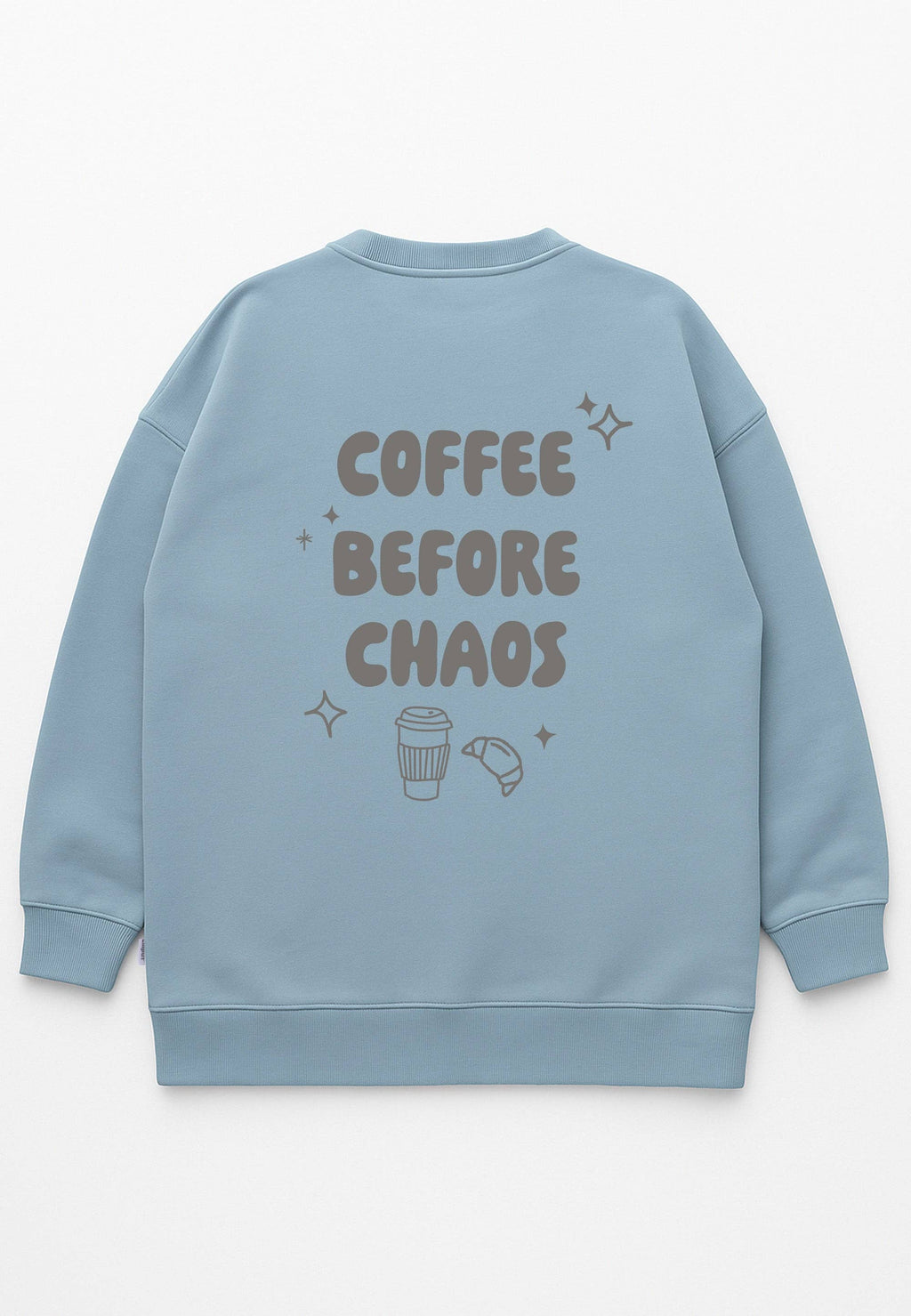 Sweatshirt Coffee before Chaos hellblau